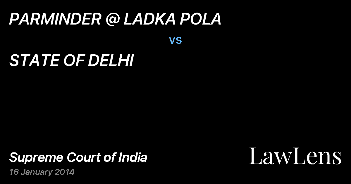 Preview image for PARMINDER @ LADKA POLA vs. STATE OF DELHI