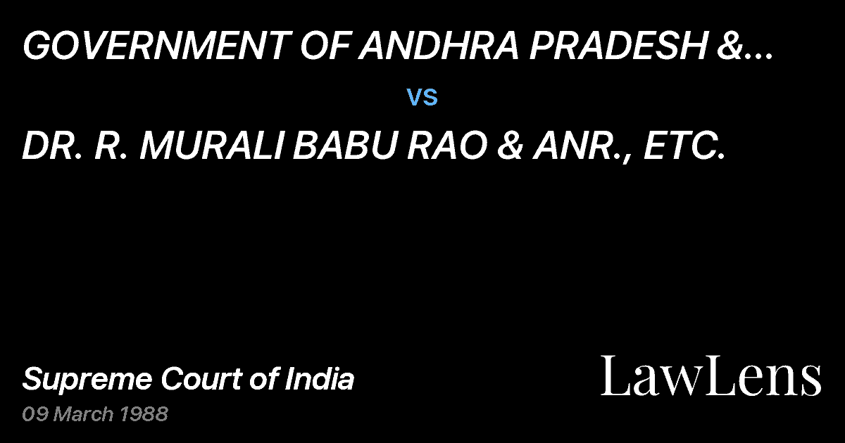 Preview image for GOVERNMENT OF ANDHRA PRADESH & ANOTHER, ETC. vs. DR. R. MURALI BABU RAO & ANR., ETC.