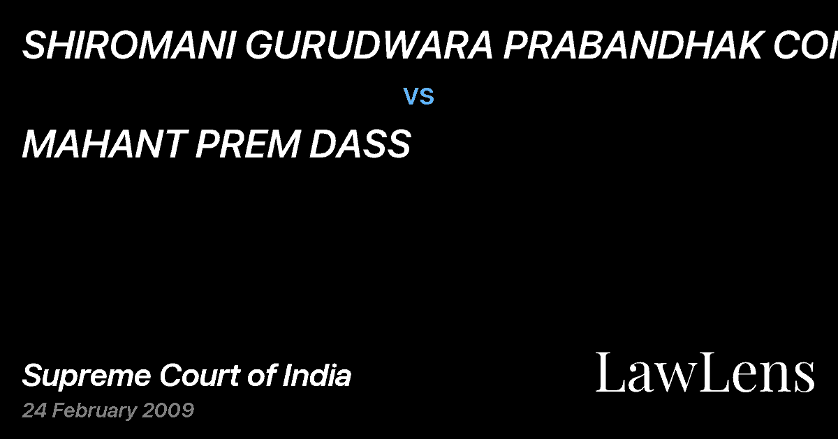 Preview image for SHIROMANI GURUDWARA PRABANDHAK COMMITTEE vs. MAHANT PREM DASS