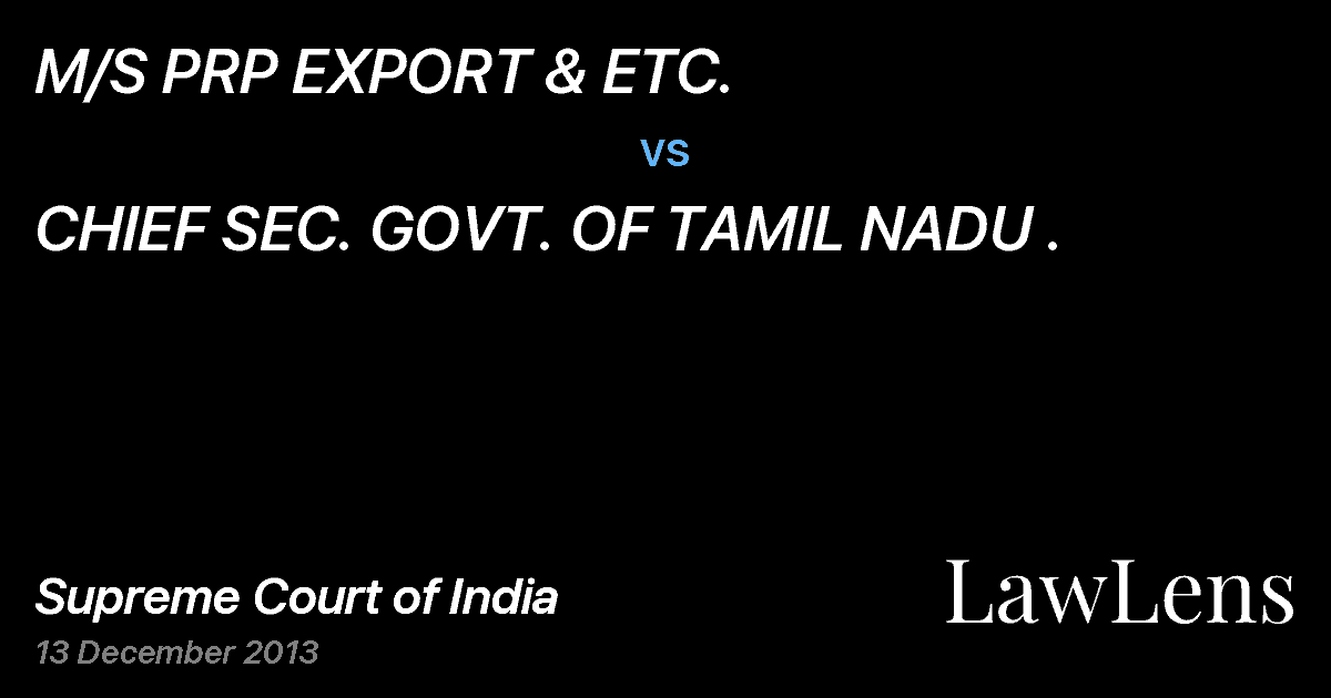 Preview image for M/S PRP EXPORT & ETC. vs. CHIEF SEC. GOVT. OF TAMIL NADU .