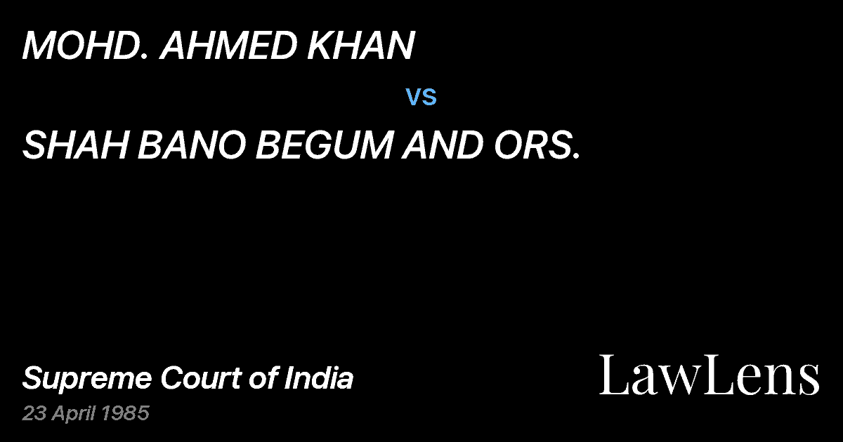 Preview image for MOHD. AHMED KHAN vs. SHAH BANO BEGUM AND ORS.