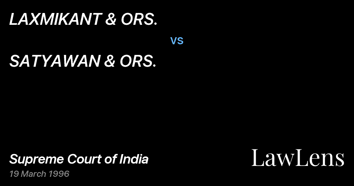 Preview image for LAXMIKANT & ORS. vs. SATYAWAN & ORS.