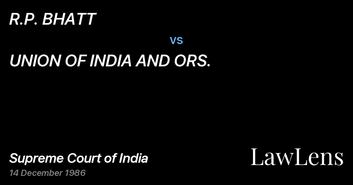 Preview image for R.P. BHATT vs. UNION OF INDIA AND ORS.