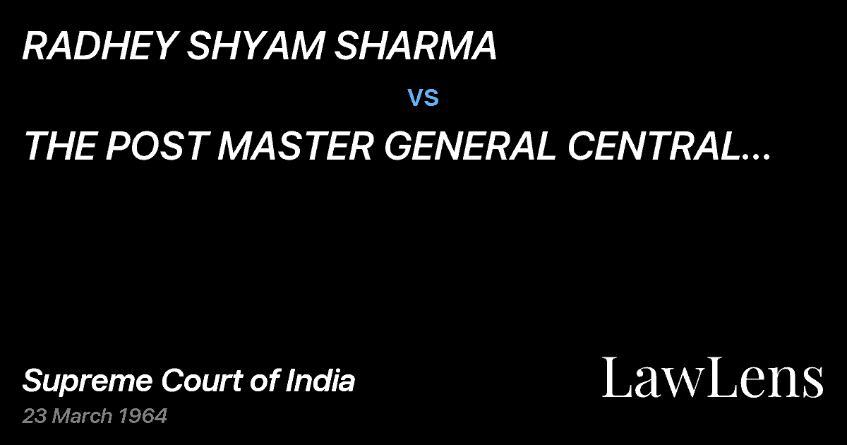 Preview image for RADHEY SHYAM SHARMA vs. THE POST MASTER GENERAL CENTRAL CIRCLE NAGPUR