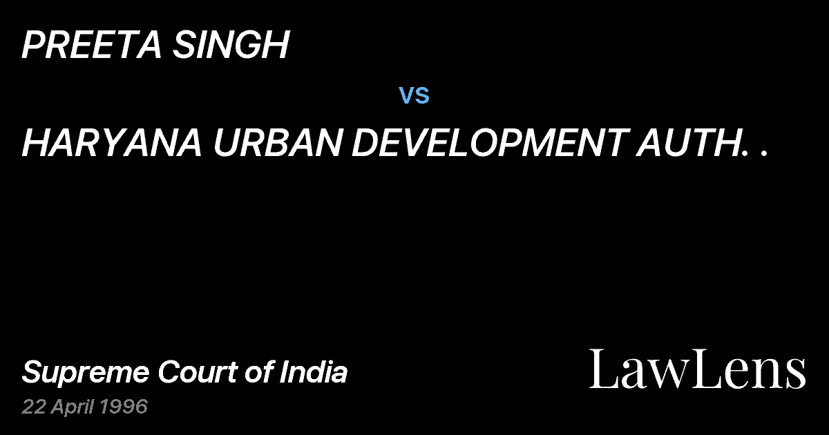 Preview image for PREETA SINGH vs. HARYANA URBAN DEVELOPMENT AUTH. .