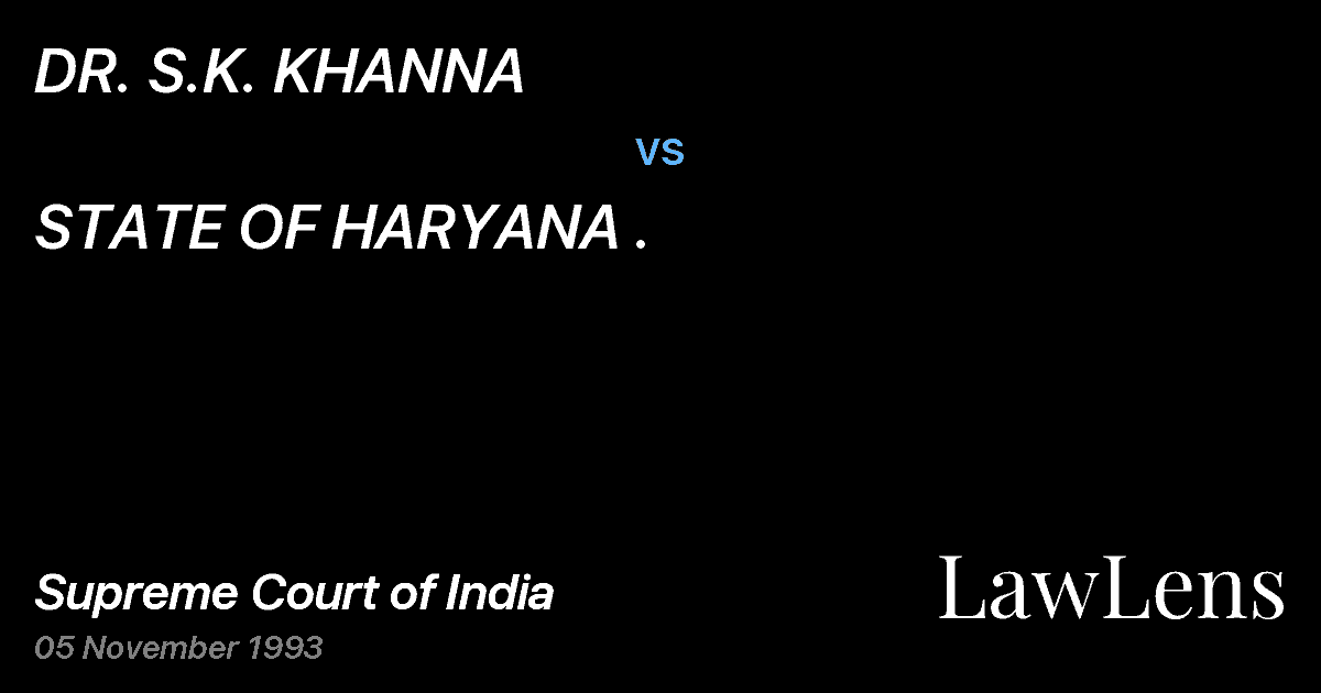 Preview image for DR. S.K. KHANNA vs. STATE OF HARYANA .