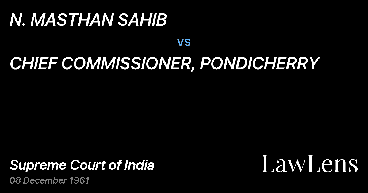 Preview image for N. MASTHAN SAHIB vs. CHIEF COMMISSIONER, PONDICHERRY