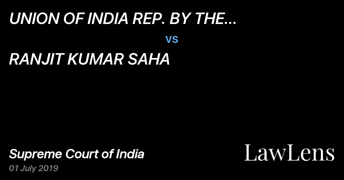 Preview image for UNION OF INDIA REP. BY THE SECRETARY  MINISTRY OF HOME AFFAIRS vs. RANJIT KUMAR SAHA