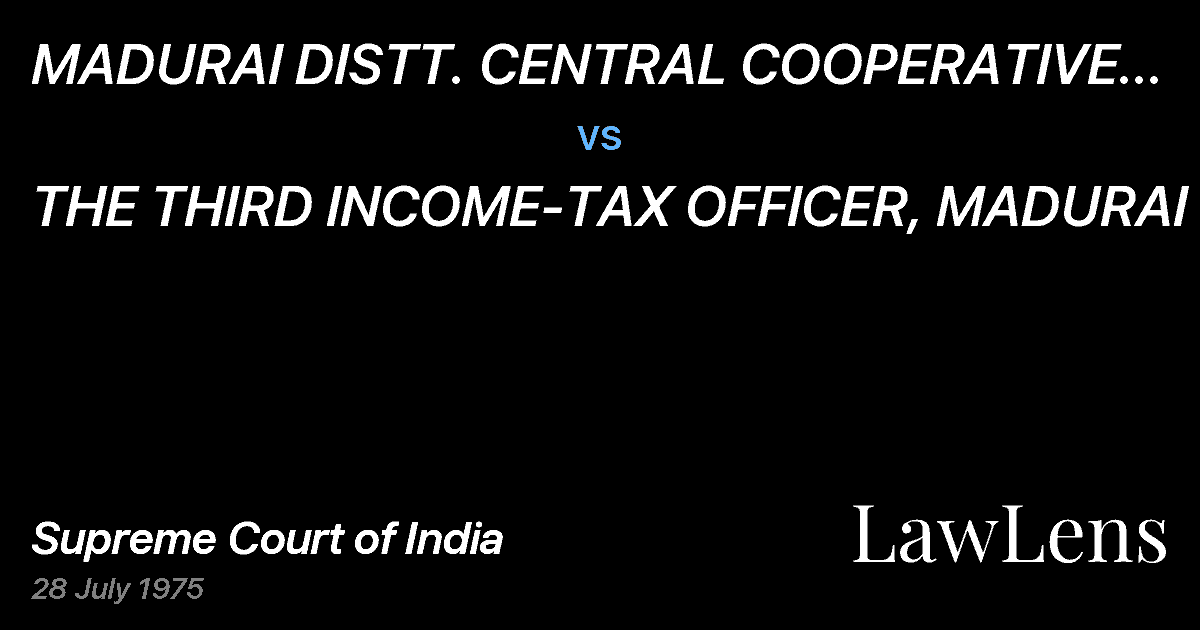 Preview image for MADURAI DISTT. CENTRAL COOPERATIVE BANK LTD. vs. THE THIRD INCOME-TAX OFFICER, MADURAI