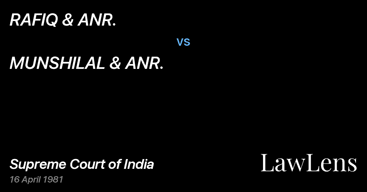 Preview image for RAFIQ & ANR. vs. MUNSHILAL & ANR.