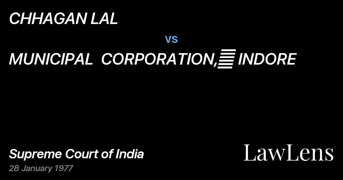 Preview image for CHHAGAN LAL vs. MUNICIPAL  CORPORATION,	 INDORE