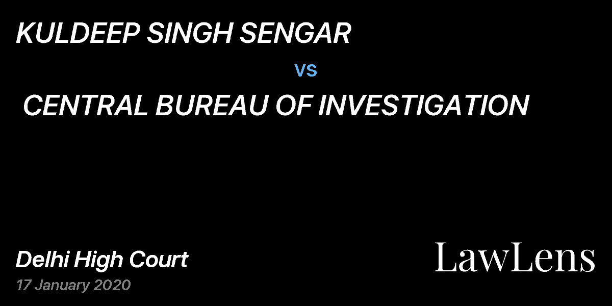 Preview image for KULDEEP SINGH SENGAR vs. CENTRAL BUREAU OF INVESTIGATION