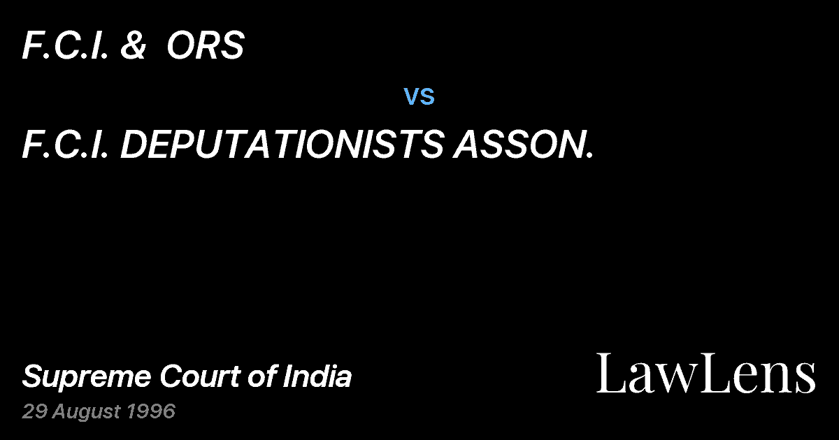 Preview image for F.C.I. &  ORS vs. F.C.I. DEPUTATIONISTS ASSON.