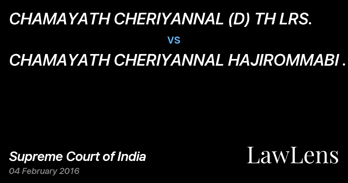 Preview image for CHAMAYATH CHERIYANNAL (D) TH LRS. vs. CHAMAYATH CHERIYANNAL HAJIROMMABI .