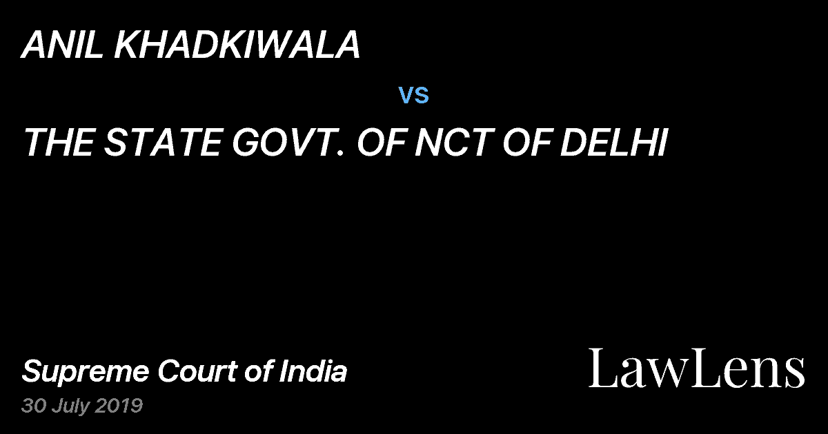 Preview image for ANIL KHADKIWALA vs. THE STATE GOVT. OF NCT OF DELHI