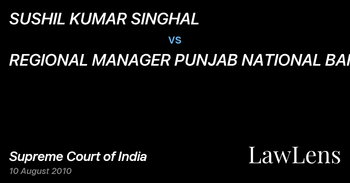 Preview image for SUSHIL KUMAR SINGHAL vs. REGIONAL MANAGER PUNJAB NATIONAL BANK