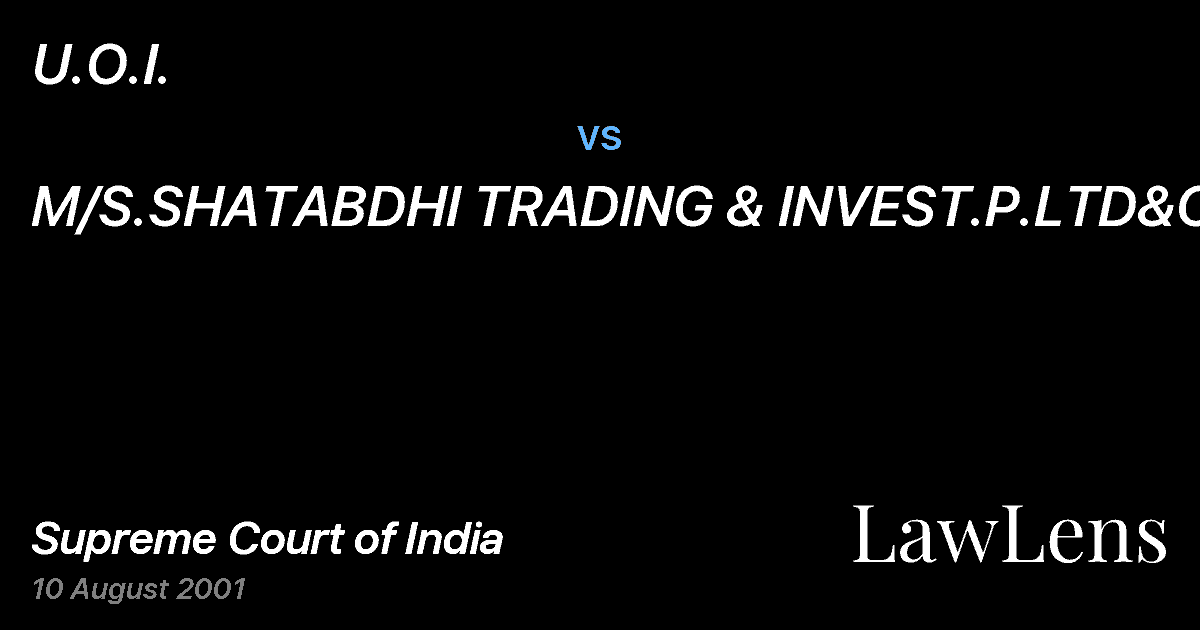 Preview image for U.O.I. vs. M/S.SHATABDHI TRADING & INVEST.P.LTD&ORS