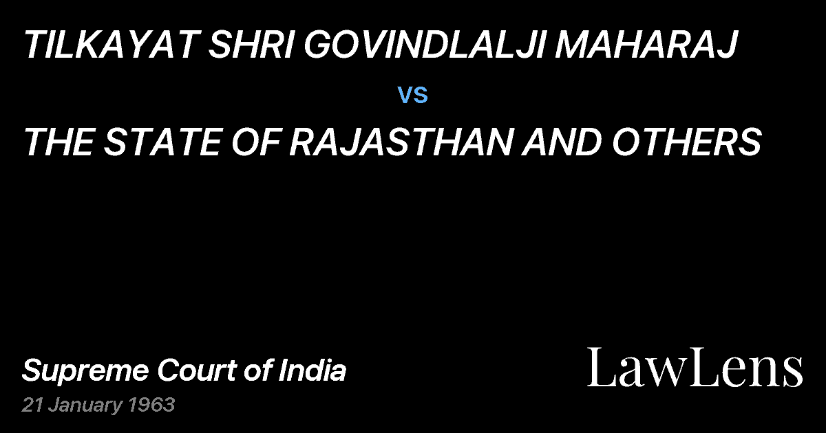 Preview image for TILKAYAT SHRI GOVINDLALJI MAHARAJ vs. THE STATE OF RAJASTHAN AND OTHERS