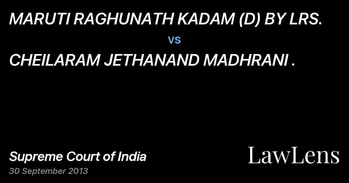 Preview image for MARUTI RAGHUNATH KADAM (D) BY LRS. vs. CHEILARAM JETHANAND MADHRANI .