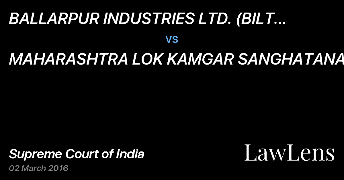 Preview image for BALLARPUR INDUSTRIES LTD. (BILT GRAPHIC PAPER PRODUCTS LTD. vs. MAHARASHTRA LOK KAMGAR SANGHATANA .