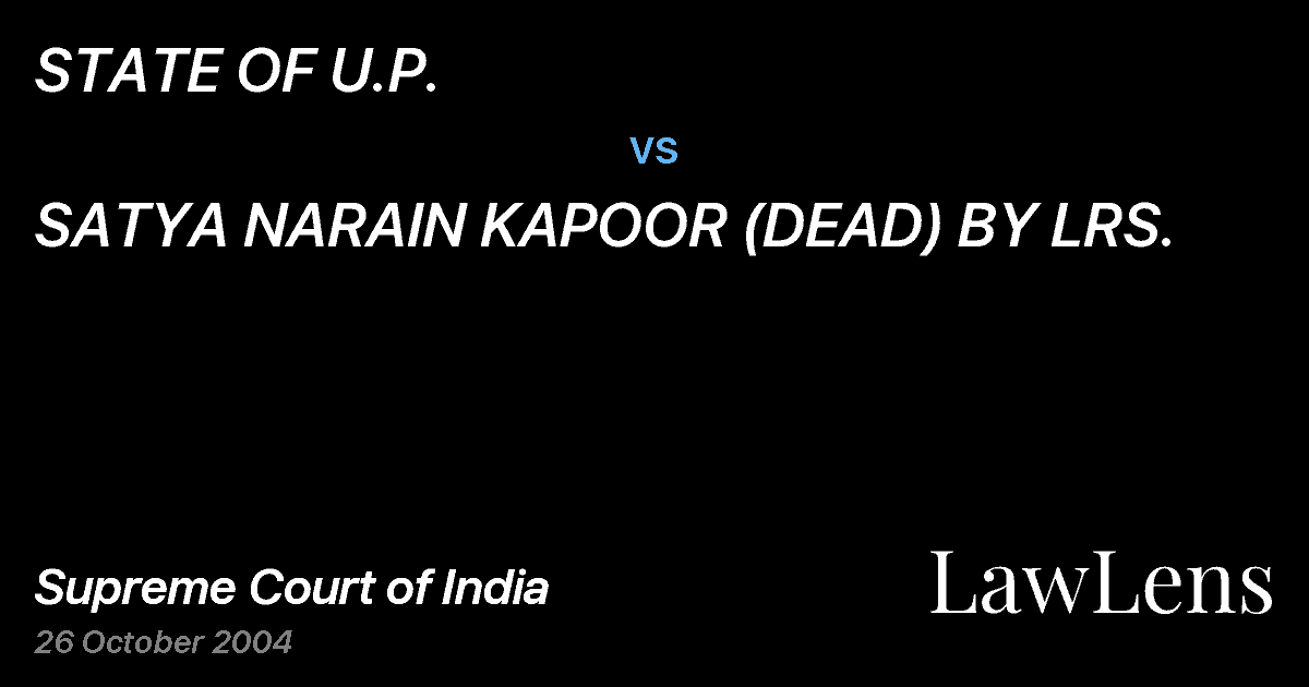 Preview image for STATE OF U.P. vs. SATYA NARAIN KAPOOR (DEAD) BY LRS.
