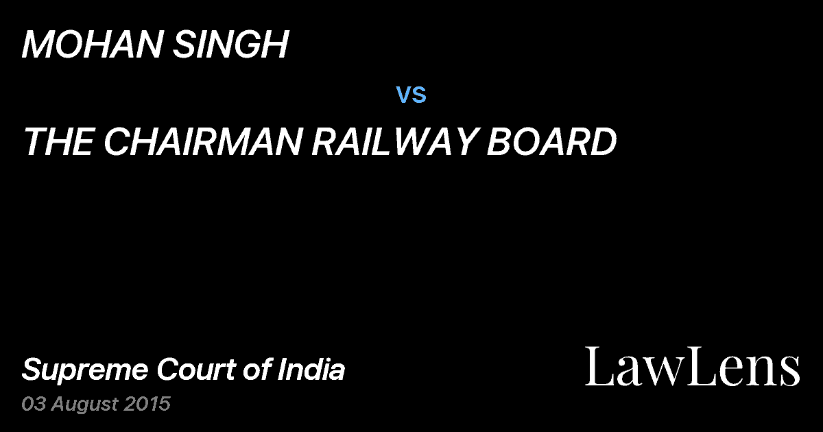 Preview image for MOHAN SINGH vs. THE CHAIRMAN RAILWAY BOARD