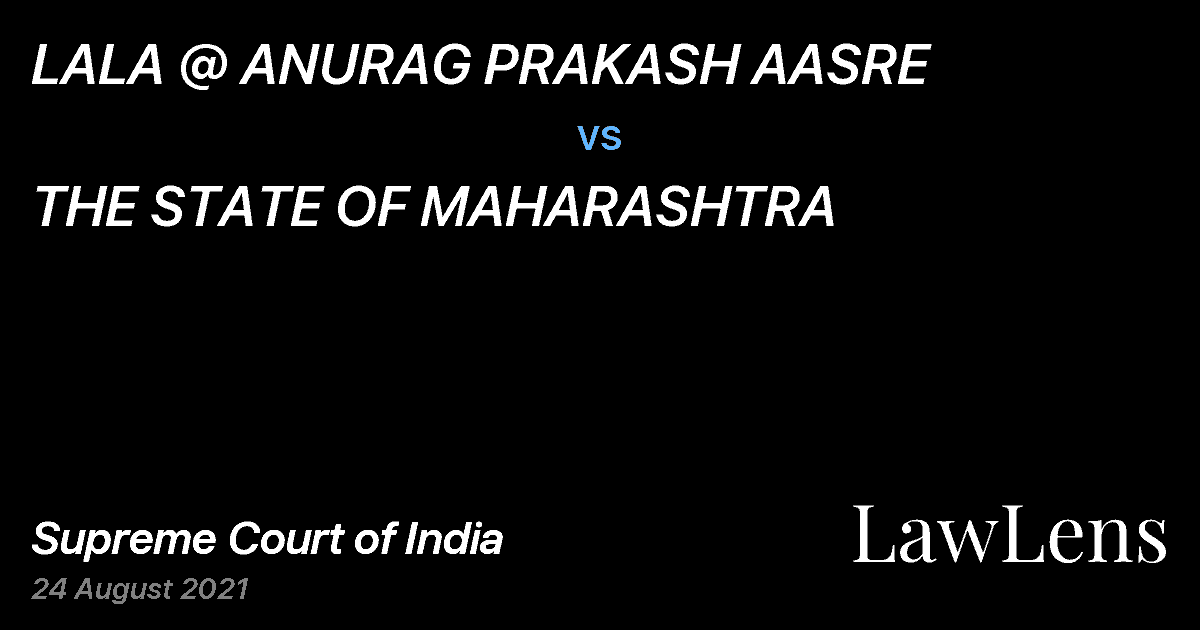 Preview image for LALA @ ANURAG PRAKASH AASRE vs. THE STATE OF MAHARASHTRA