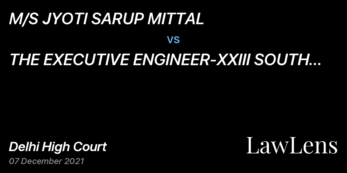 Preview image for M/S JYOTI SARUP MITTAL  vs.  THE EXECUTIVE ENGINEER-XXIII SOUTH DELHI MUNICIPAL CORPORATION