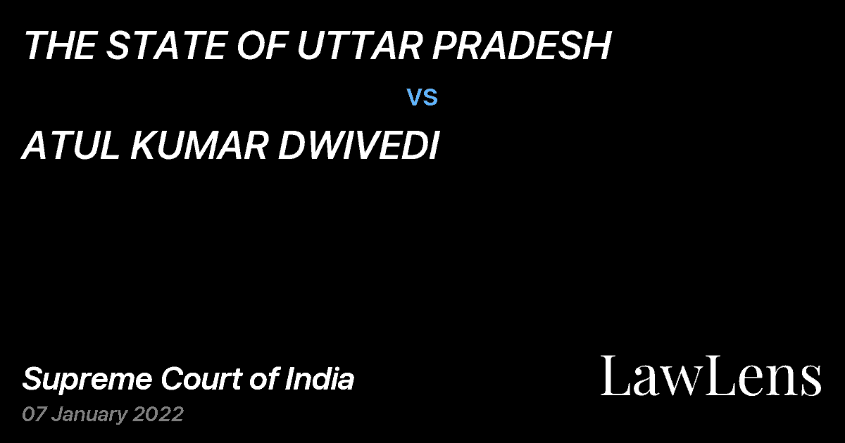 Preview image for THE STATE OF UTTAR PRADESH vs. ATUL KUMAR DWIVEDI