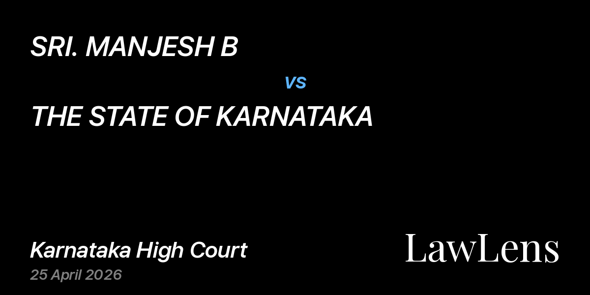 Preview image for SRI. MANJESH B vs. THE STATE OF KARNATAKA