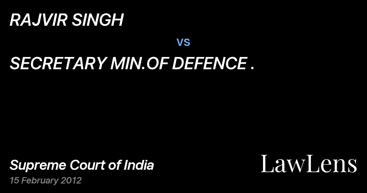 Preview image for RAJVIR SINGH vs. SECRETARY MIN.OF DEFENCE .