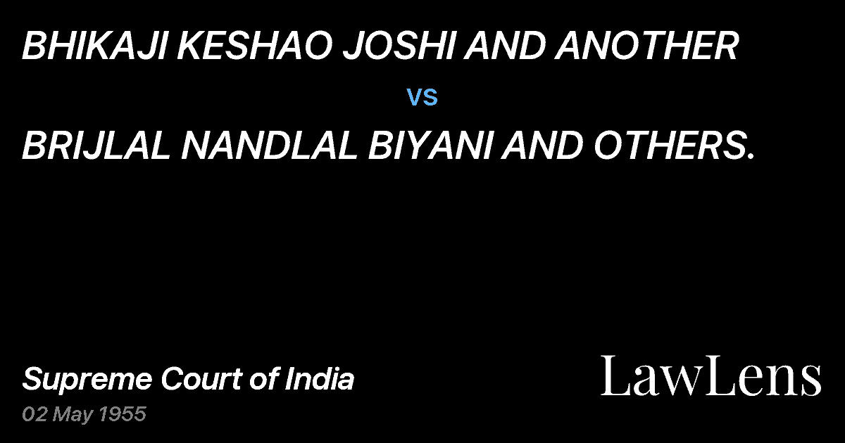 Preview image for BHIKAJI KESHAO JOSHI AND ANOTHER vs. BRIJLAL NANDLAL BIYANI AND OTHERS.