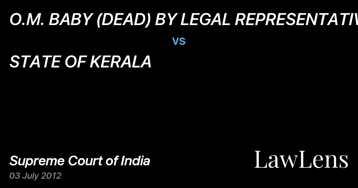 Preview image for O.M. BABY (DEAD) BY LEGAL REPRESENTATIVE vs. STATE OF KERALA