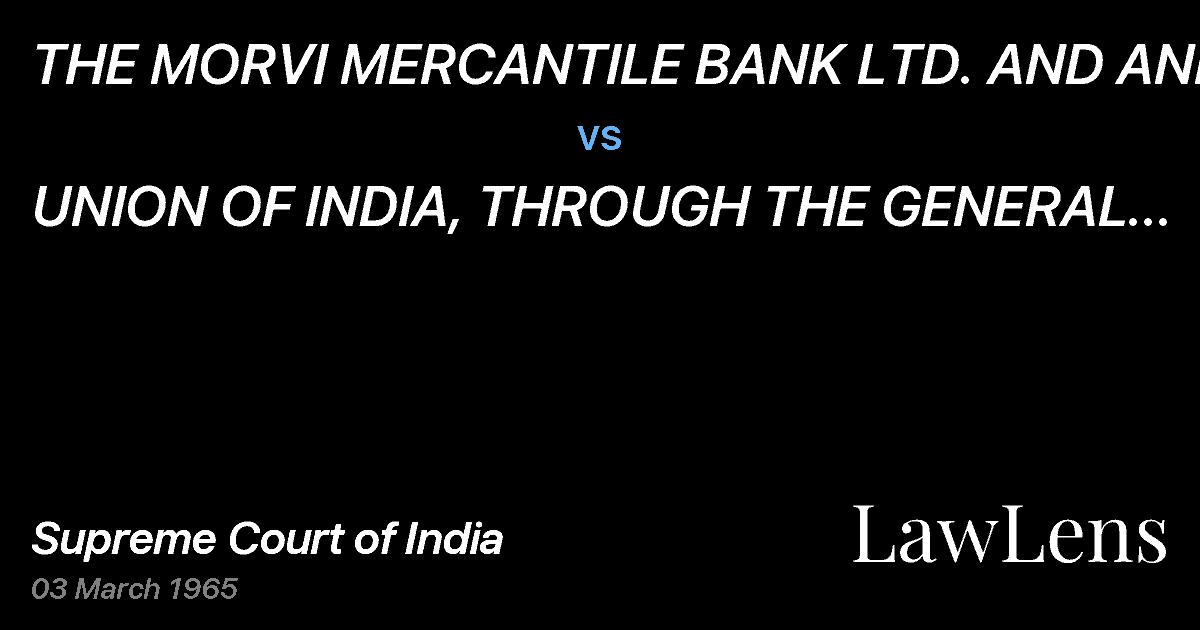 Preview image for THE MORVI MERCANTILE BANK LTD. AND ANR. vs. UNION OF INDIA, THROUGH THE GENERAL MANAGER,CENTRAL RAILWA