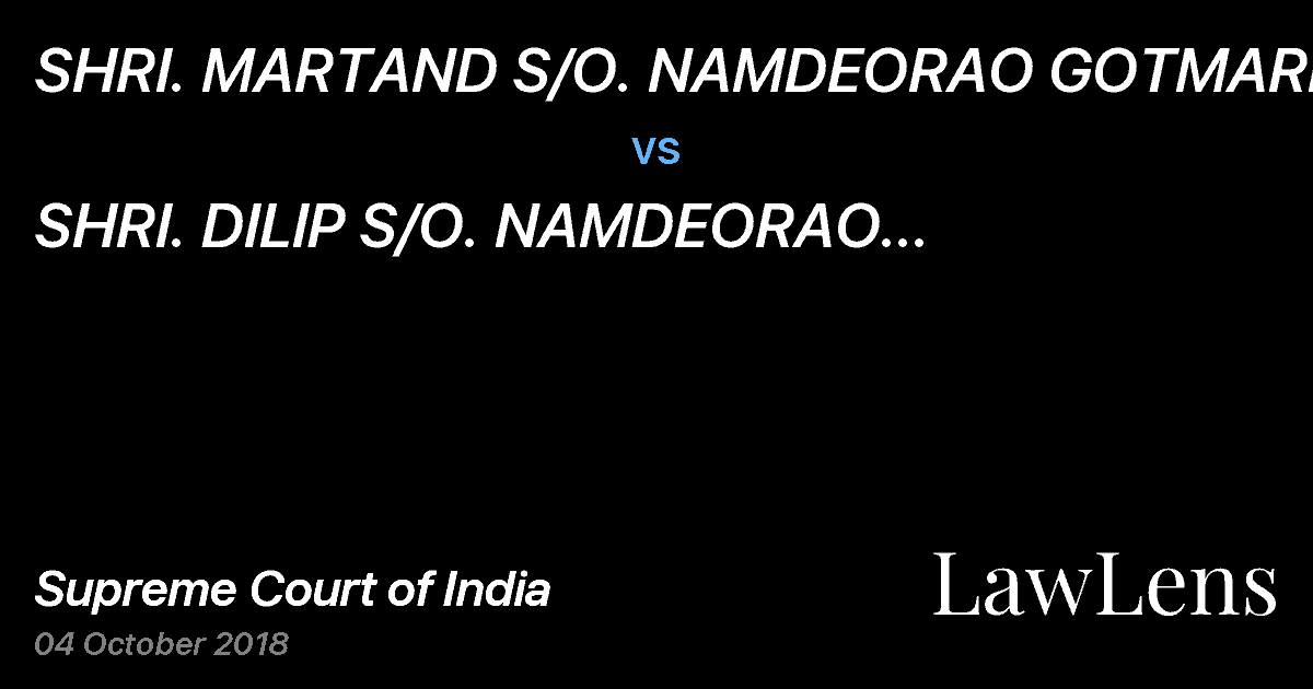 Preview image for SHRI. MARTAND S/O. NAMDEORAO GOTMARE vs. SHRI. DILIP S/O. NAMDEORAO GOTMARE, AND OTHERS