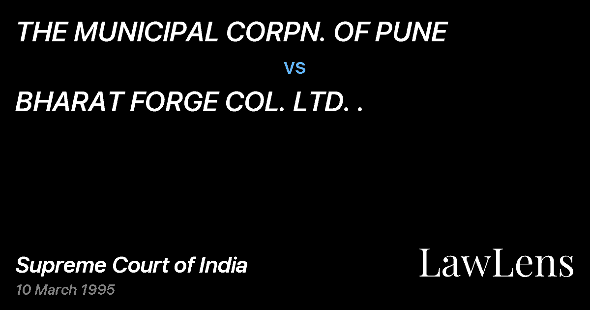 Preview image for THE MUNICIPAL CORPN. OF PUNE vs. BHARAT FORGE COL. LTD. .
