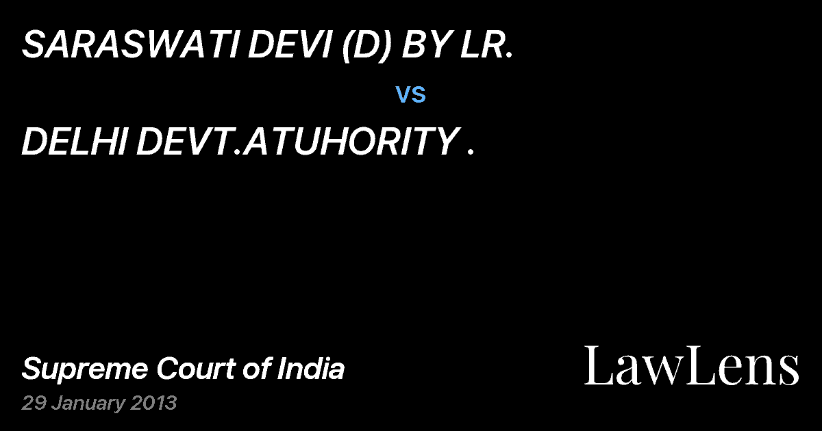 Preview image for SARASWATI DEVI (D) BY LR. vs. DELHI DEVT.ATUHORITY .