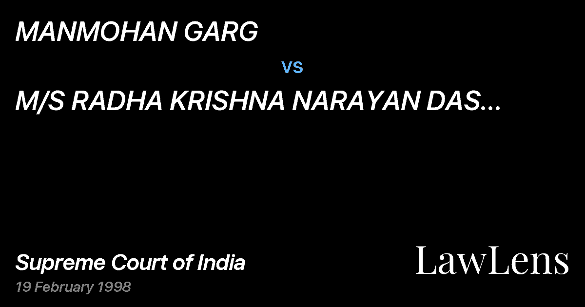 Preview image for MANMOHAN GARG vs. M/S RADHA KRISHNA NARAYAN DAS THROUGH ITS PARTNERS