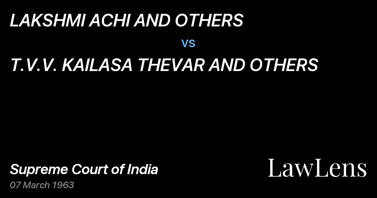 Preview image for LAKSHMI ACHI AND OTHERS vs. T.V.V. KAILASA THEVAR AND OTHERS