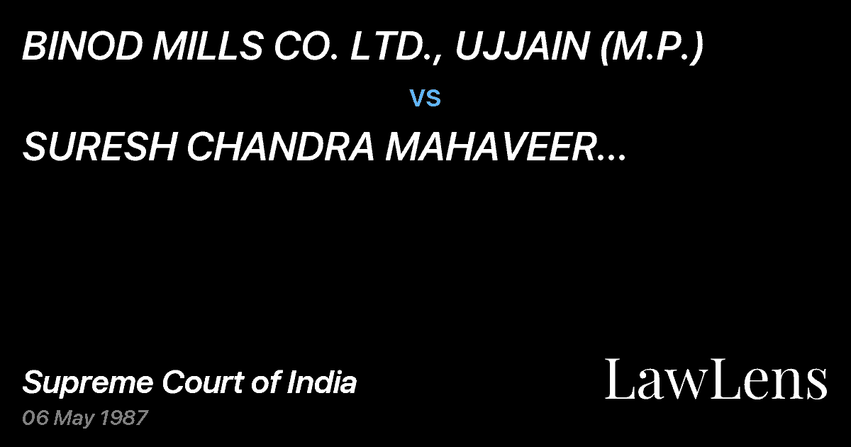 Preview image for BINOD MILLS CO. LTD., UJJAIN (M.P.) vs. SURESH CHANDRA MAHAVEER PRASADMANTRI, BOMBAY