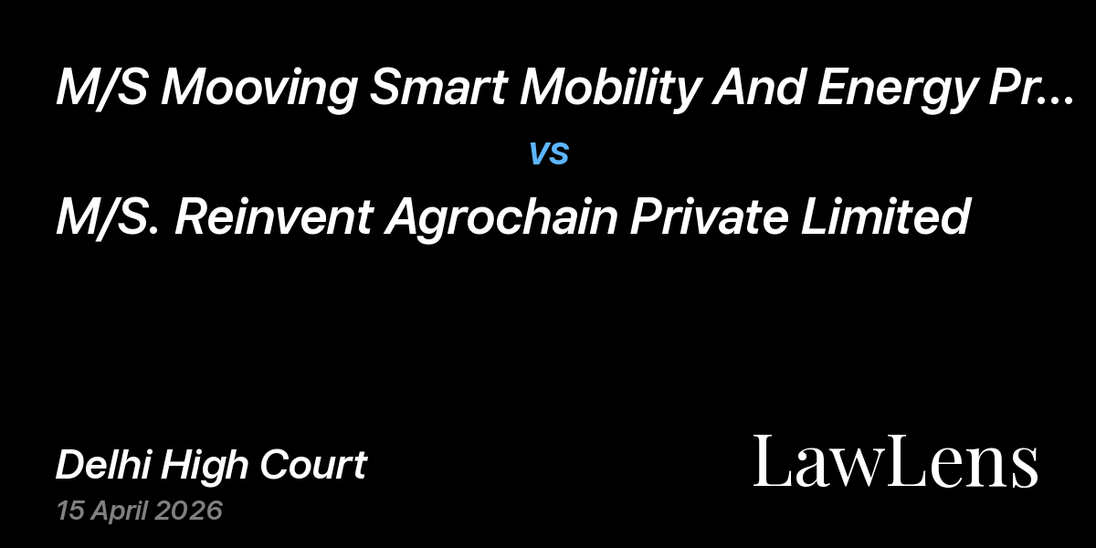 Preview image for M/S Mooving Smart Mobility And Energy Private Limited vs. M/S. Reinvent Agrochain Private Limited