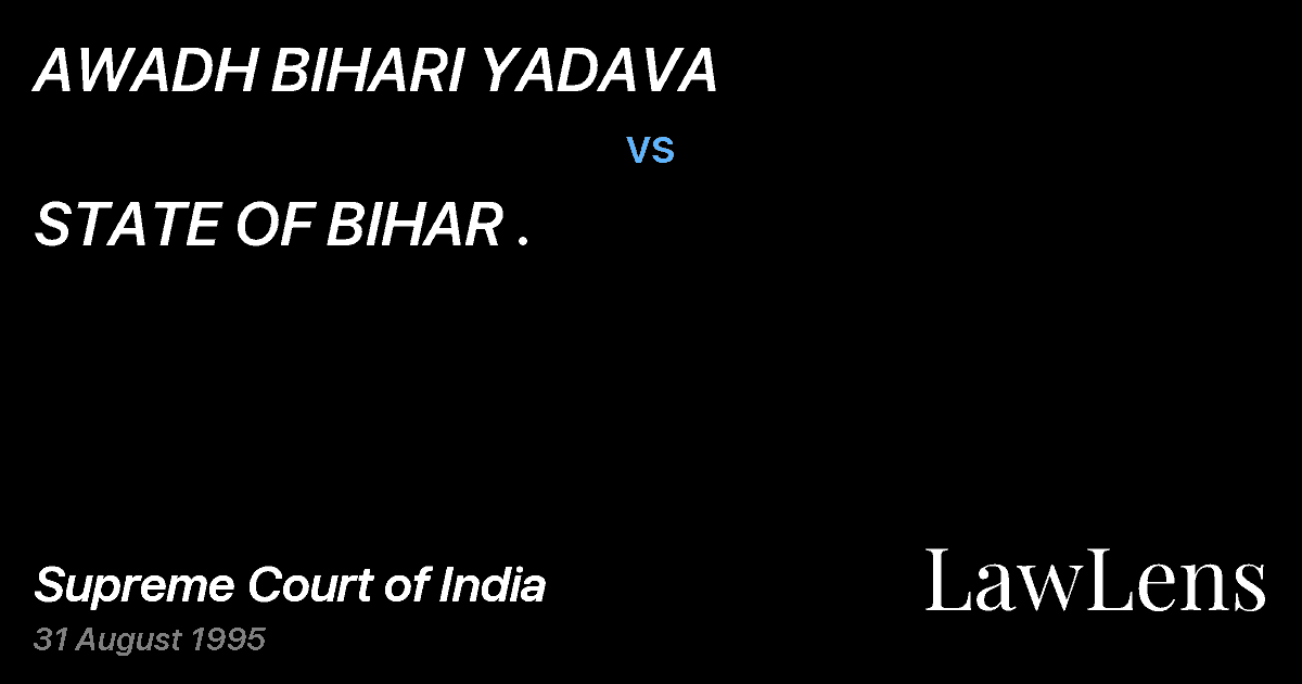 Preview image for AWADH BIHARI YADAVA vs. STATE OF BIHAR .