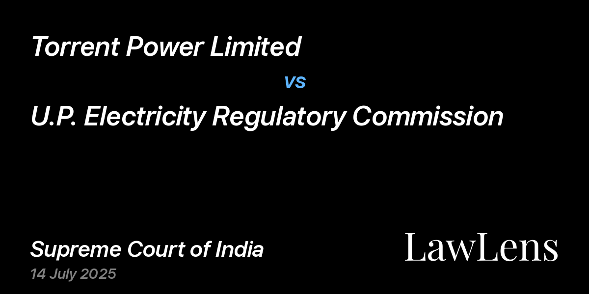 Preview image for Torrent Power Limited vs. U.P. Electricity Regulatory Commission