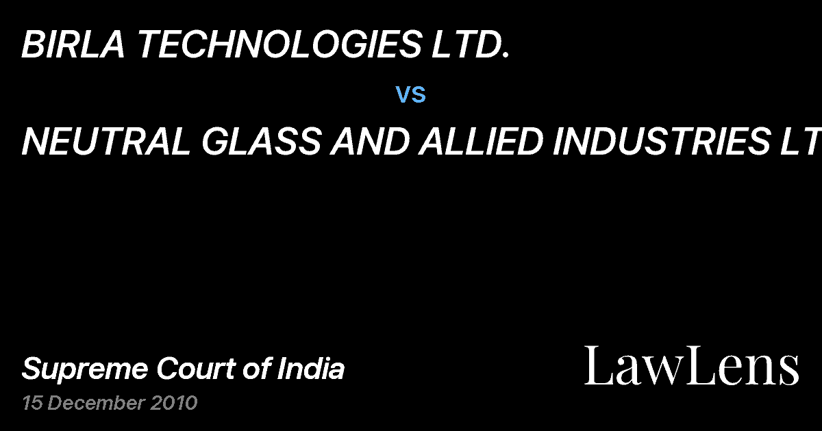 Preview image for BIRLA TECHNOLOGIES LTD. vs. NEUTRAL GLASS AND ALLIED INDUSTRIES LTD.