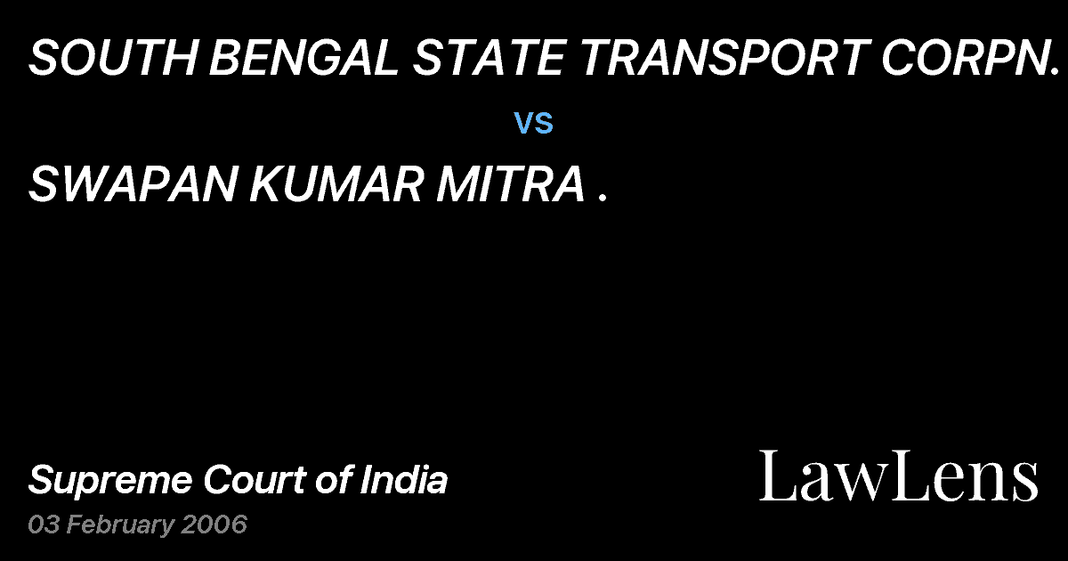 Preview image for SOUTH BENGAL STATE TRANSPORT CORPN. vs. SWAPAN KUMAR MITRA .