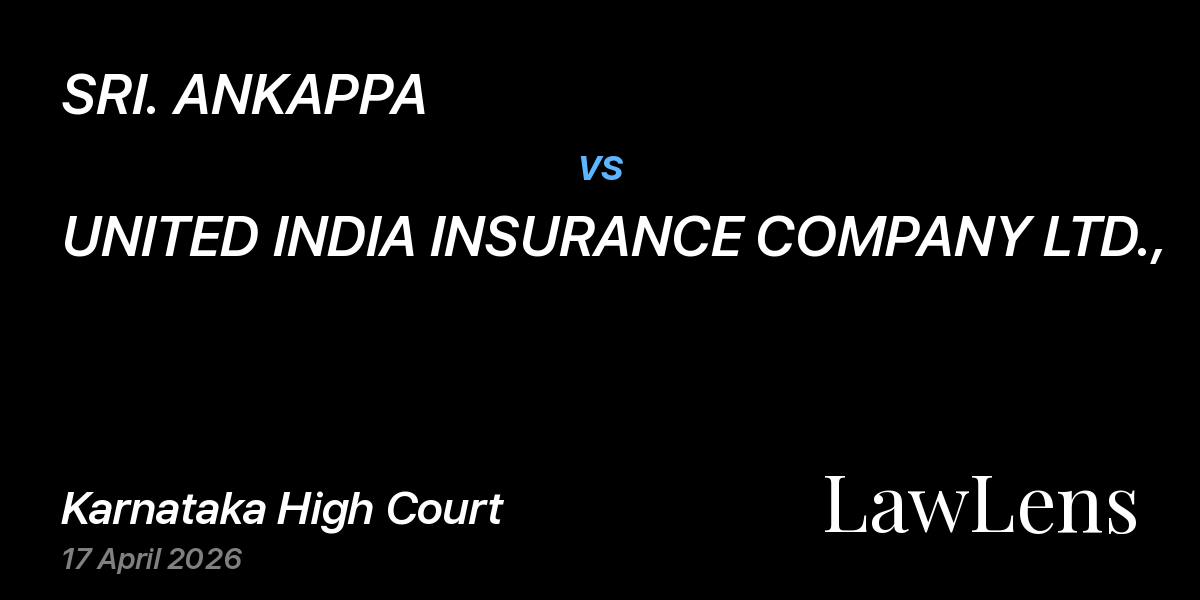 Preview image for SRI. ANKAPPA vs. UNITED INDIA INSURANCE COMPANY LTD.,