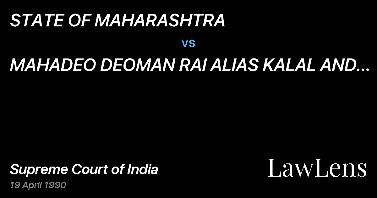 Preview image for STATE OF MAHARASHTRA vs. MAHADEO DEOMAN RAI ALIAS KALAL AND OTHERS