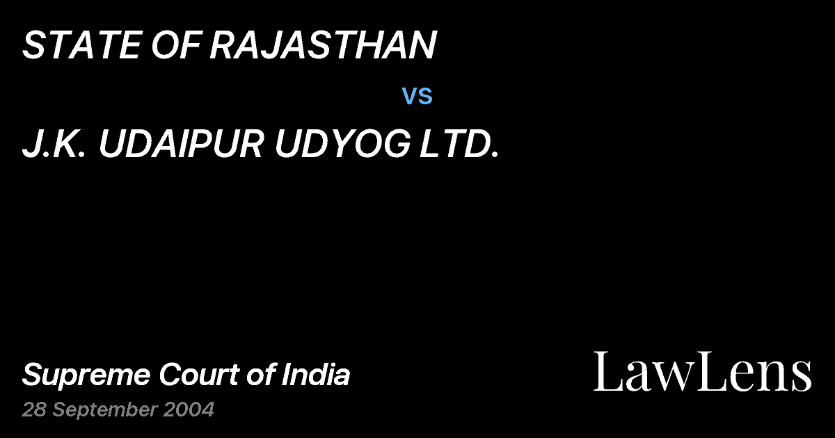 Preview image for STATE OF RAJASTHAN vs. J.K. UDAIPUR UDYOG LTD.