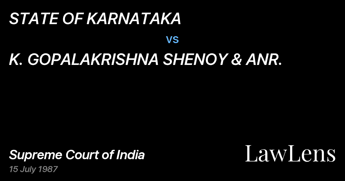 Preview image for STATE OF KARNATAKA vs. K. GOPALAKRISHNA SHENOY & ANR.