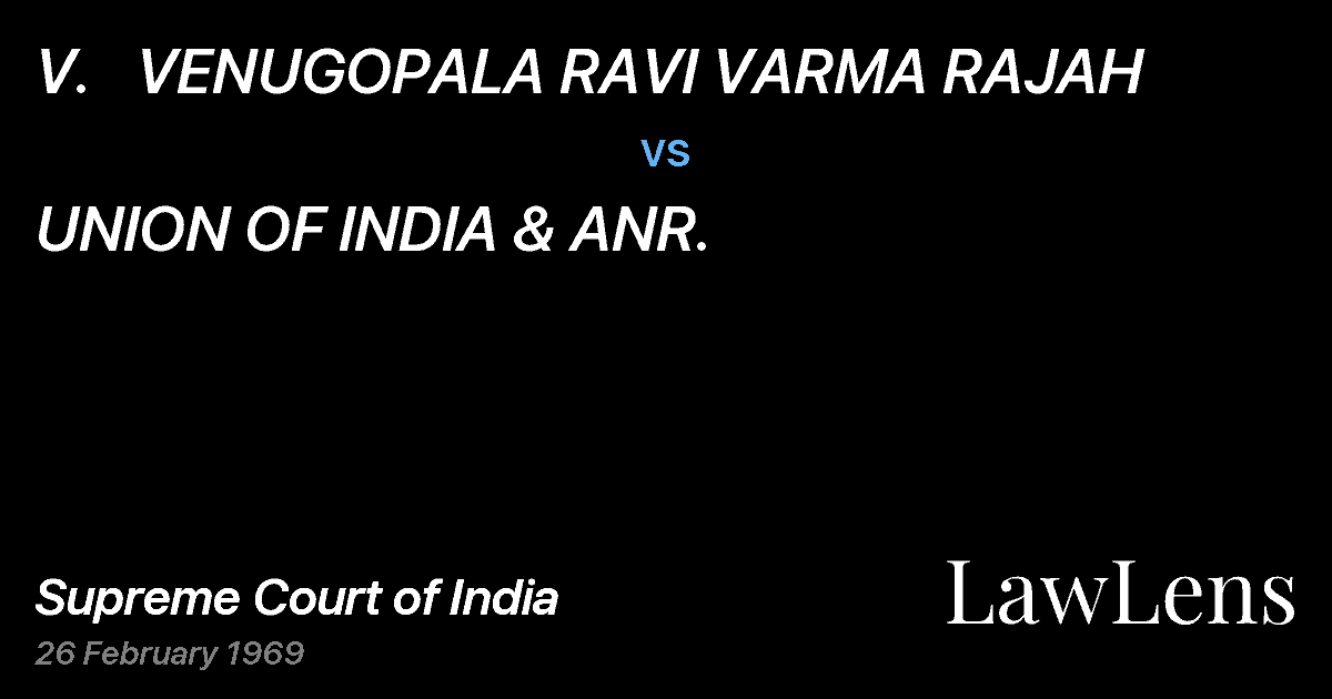 Preview image for V.   VENUGOPALA RAVI VARMA RAJAH vs. UNION OF INDIA & ANR.